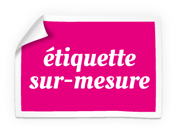 Etiquettes sur-mesure